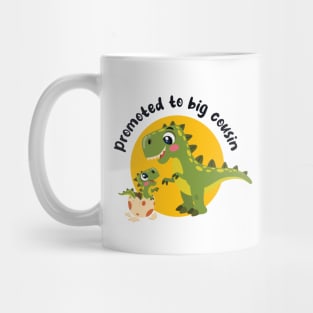 Promoted to big cousin (on light colors) Mug